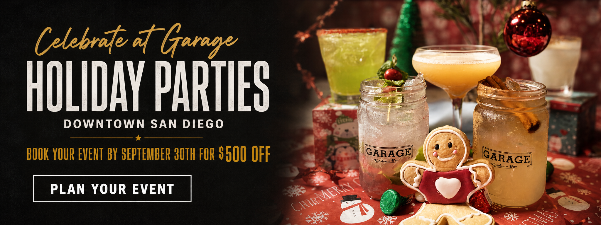 Holiday Parties at Garage Kitchen + Bar Downtown San Diego Holiday party cocktails at Garage Kitchen + Bar in downtown San Diego with an offer to save $500 when booking by September 30